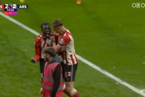 阿森纳被绝平！布罗比补时精彩侧勾破门扳平，拉亚出击未扑到